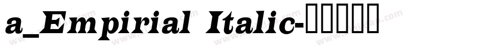 a_Empirial Italic字体转换